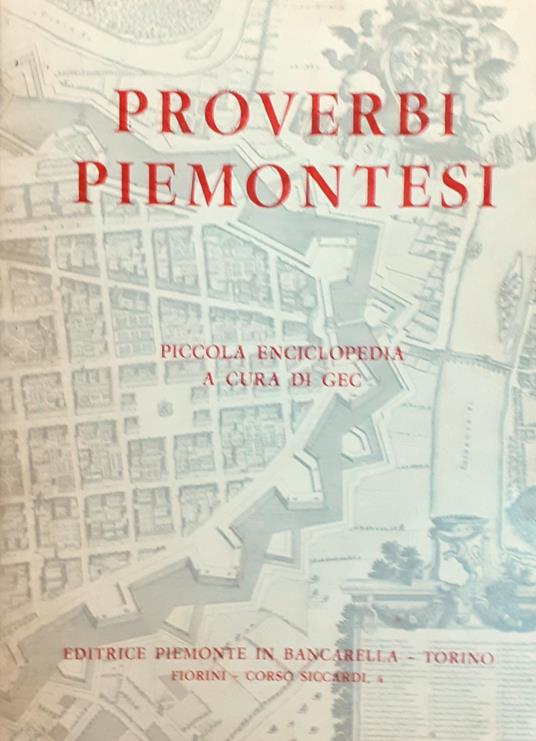Proverbi piemontesi. Piccola enciclopedia - Gec - copertina