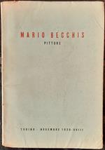 Mario Becchis pittore / Mostra personale del pittore Mario Becchis
