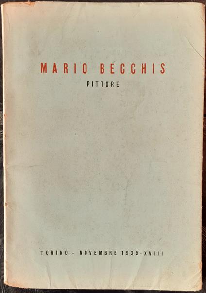 Mario Becchis pittore / Mostra personale del pittore Mario Becchis - Italo Cremona - copertina