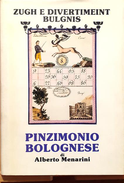 Pinzimonio bolognese. Zugh e divertimeint bulgnis - Alberto Menarini - copertina