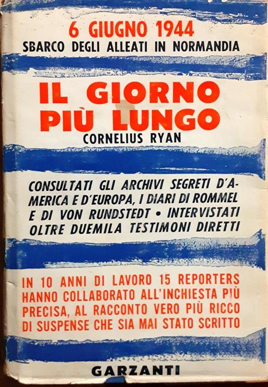 Il giorno più lungo - 6 giugno 1944 - Cornelius Ryan - copertina