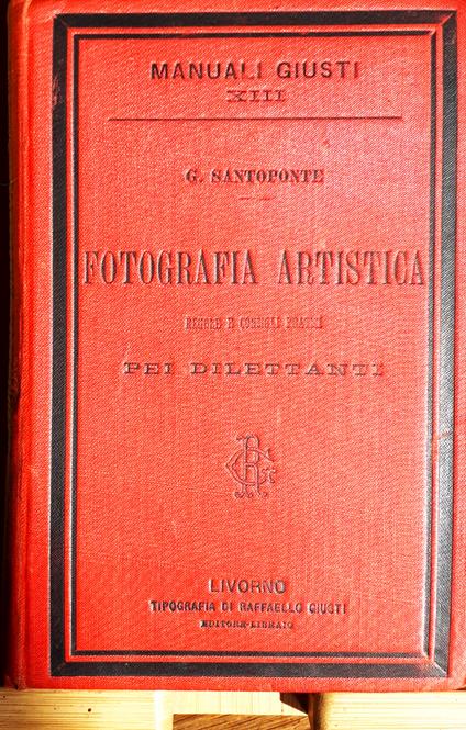 Manuale pratico di fotografia. Regole e consigli pratici pei dilettanti - copertina