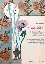 Phantastika 3. Eccitanti: kawa, betel, kat, mate, paricà, tabacco