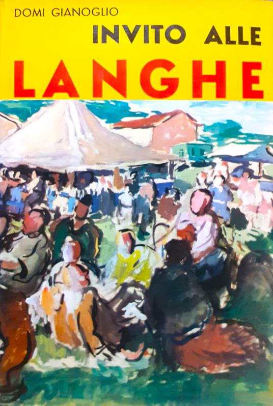 Invito alle Langhe - Domi Gianoglio - copertina