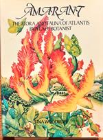 Amarant. The Flora and Fauna of Atlantis by a Lady Botanist