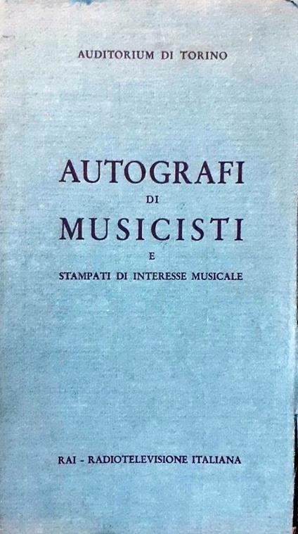 Autografi di musicisti e stampati di interesse musicale - Alberto Basso - copertina