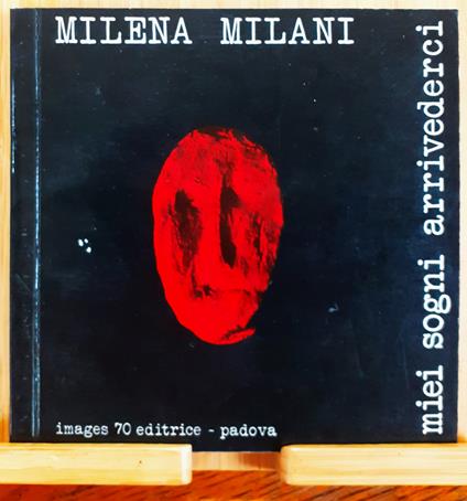 Miei sogni arrivederci - Milena Milani - copertina