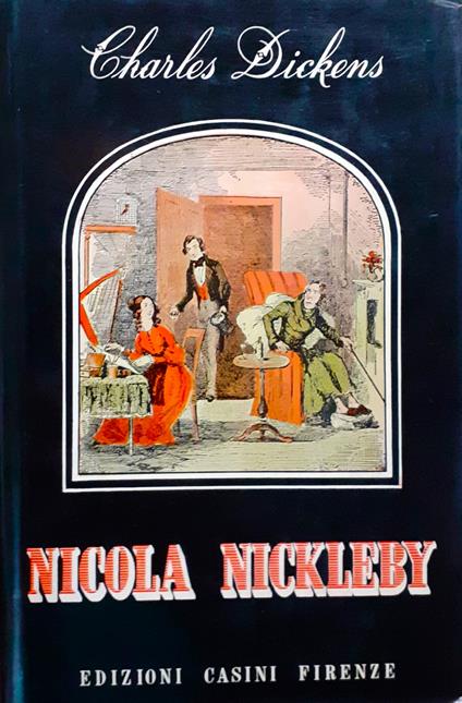 Vita e avventure di Nicola Nickleby - Charles Dickens - copertina