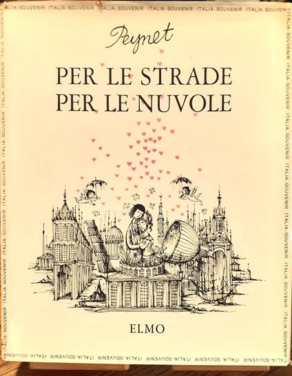 Per le strade, per le nuvole. Italia - Souvenir - Raymond Peynet - copertina