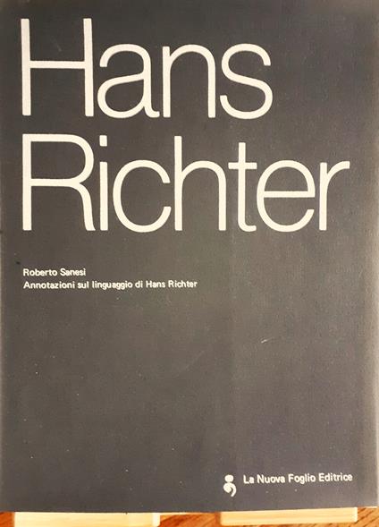 Hans Richter. Annotazioni sul linguaggio di Hans Richter / Notes on the Language of Hans Richter - Roberto Senesi - copertina