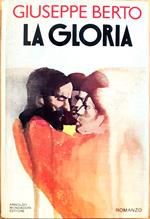 La gloria. Romanzo