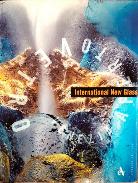 Venezia Aperto Vetro. International New Glass - copertina