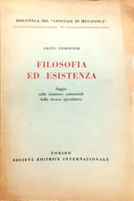 Filosofia ed esistenza. Saggio sulle strutture esistenziali della ricerca speculativa