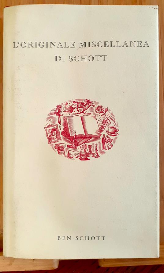 L' originale miscellanea di Schott - Ben Schott - copertina