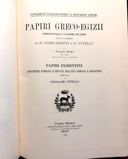 Papiri Greco-Egizii. Volume Primo (nn. 1-105) - Papiri Fiorentini: documenti pubblici e privati dell'età romana e bizantina - copertina