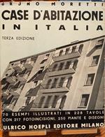 Case d'abitazione in Italia. Quartieri popolari - Case operaie - Case per impiegati - Case civili di tipo medio e signorile