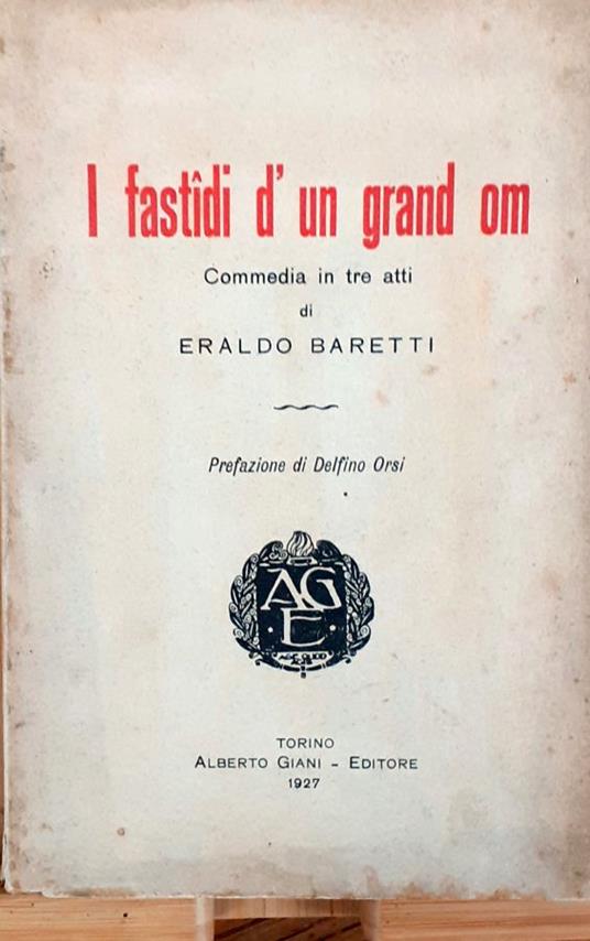 I fastîdi d'un grand om. Commedia in tre atti - copertina