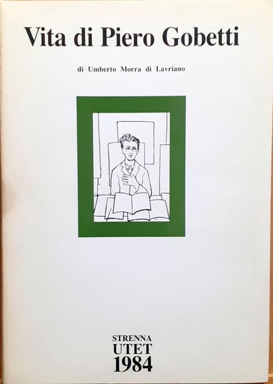 Vita di Piero Gobetti - Umberto Morra di Lavriano - copertina