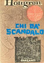 Chi dà scandalo