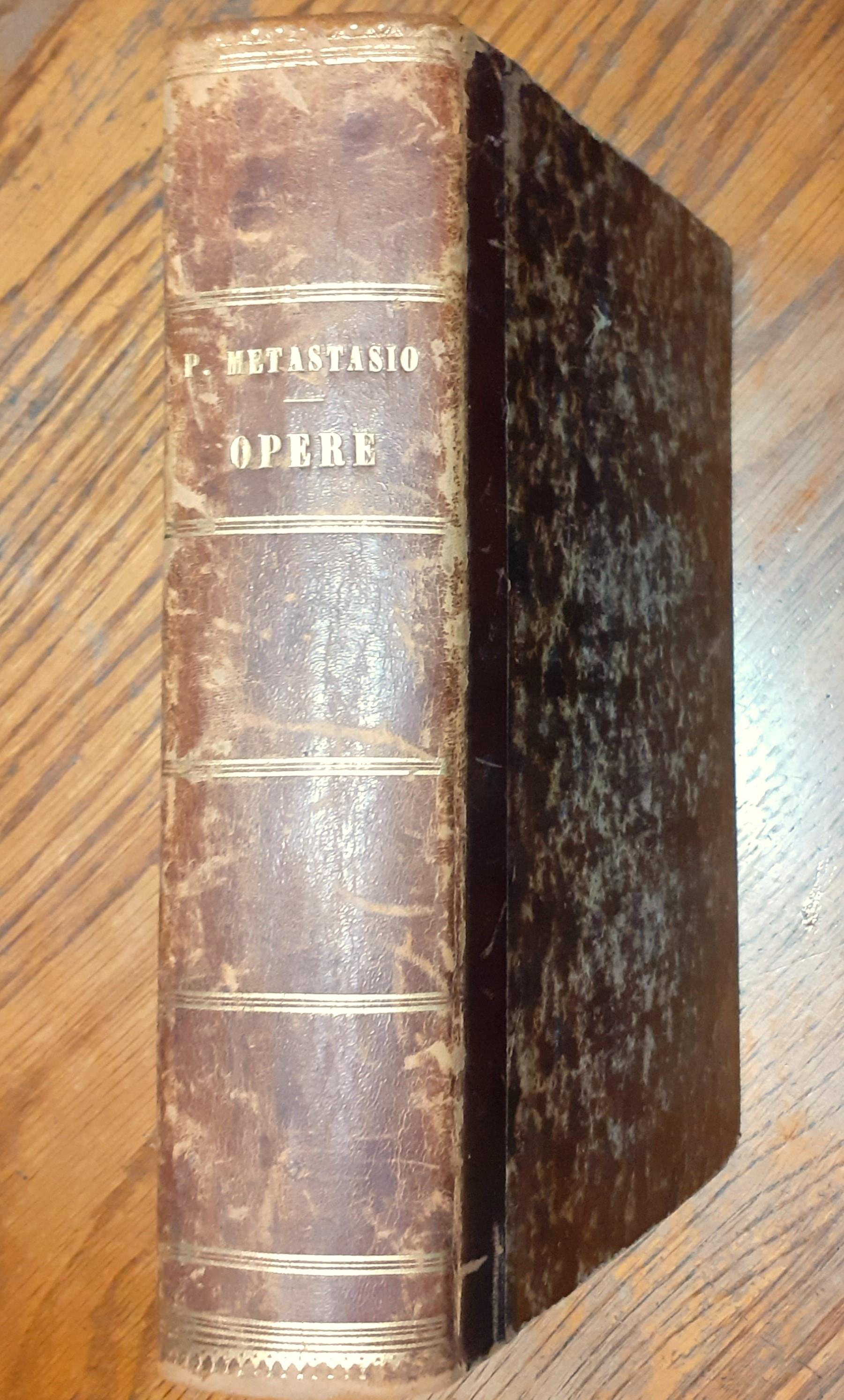 Opere dell'Abbate Pietro Metastasio