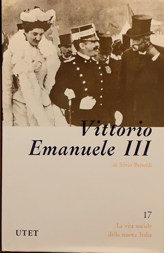 Vittorio Emanuele III - Silvio Bertoldi - copertina