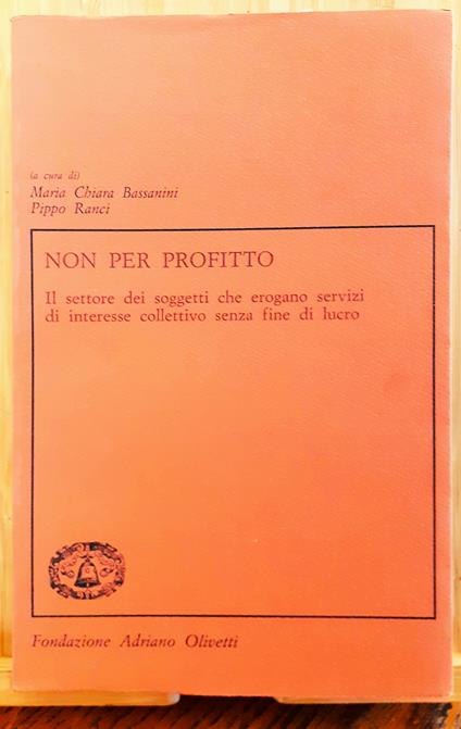 Non per profitto. Il settore dei soggetti che erogano servizi di interesse collettivo senza fine di lucro - copertina