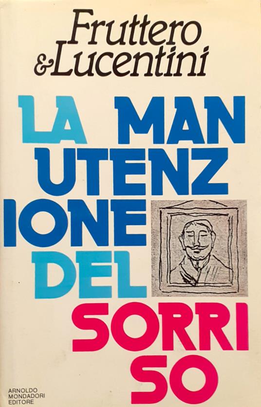 La manutenzione del sorriso - Carlo Fruttero - copertina