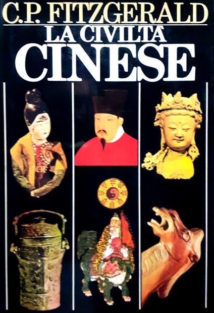 La civiltà cinese - Charles P. Fitzgerald - copertina
