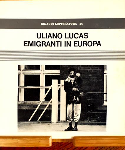 Emigranti in Europa - Uliano Lucas - copertina