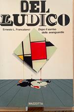 Del ludico. Dopo il sorriso delle avanguardie