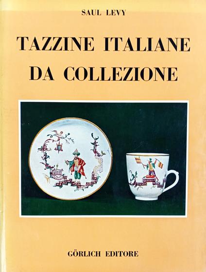 Tazzine italiane da collezione - Saul Levy - copertina