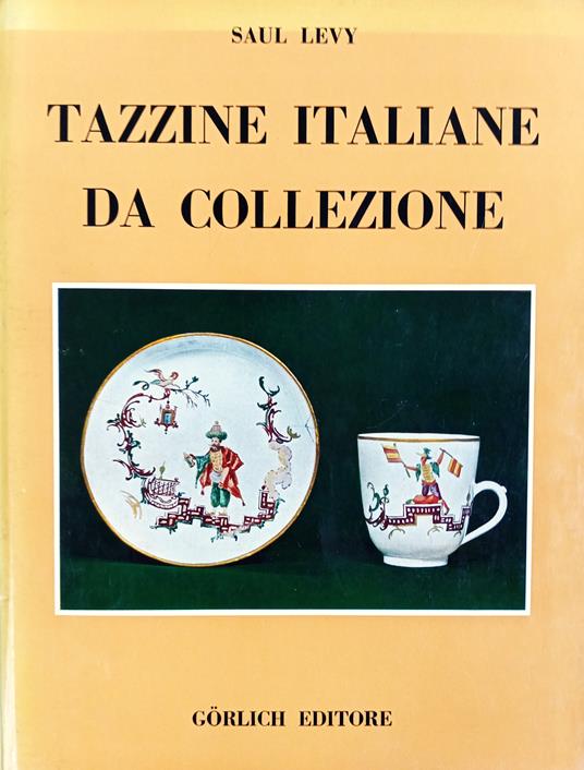 Tazzine italiane da collezione - Saul Levy - copertina