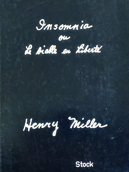 Insomnia ou Le Diable en Liberté - Henry Miller - copertina
