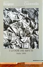 I luoghi dei rifiuti. Italia 1989