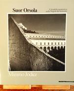 Suor Orsola. Cittadella monastica nella Napoli del Seicento