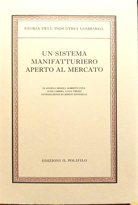 Storia dell'industria lombarda. 1: Un sistema manifatturiero aperto al mercato. Dal Settecento all'unità politica - copertina