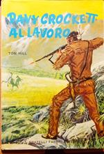 Davy Crockett al lavoro