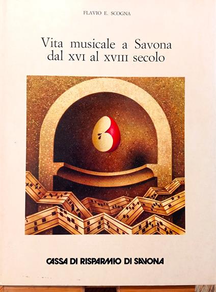 Vita musicale a Savona dal XVI al XVIII secolo - Flavio E. Scogna - copertina