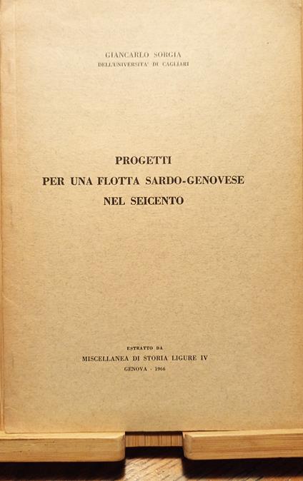Progetti per una flotta sardo-genovese nel Seicento - Giancarlo Sorgia - copertina