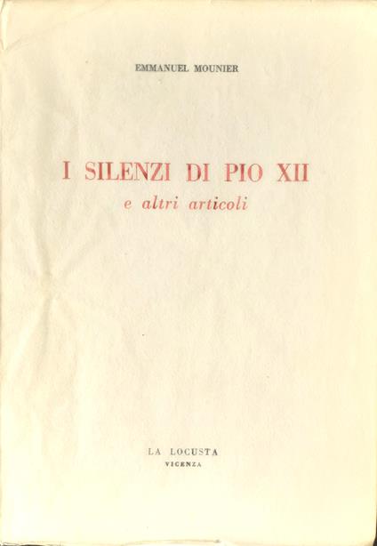 I silenzi di Pio XII e altri articoli - Emanuele Mounier - copertina