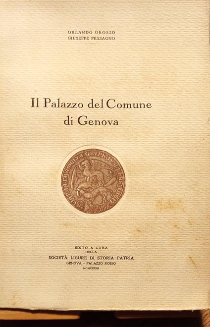 Il Palazzo del Comune di Genova - Orlando Grosso - copertina