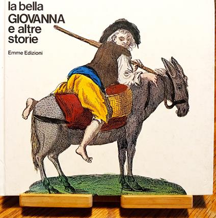 La Bella Giovanna e altre storie. Sei favole > - copertina