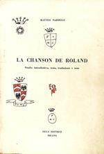 La Chanson de Roland. Studio introduttivo, testo, traduzione e note