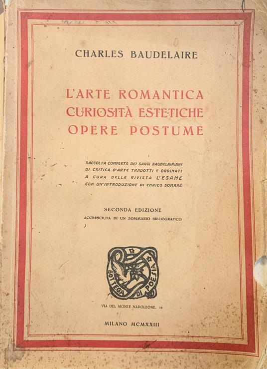 L' arte romantica, Curiosità estetiche, Opere postume. Raccolta completa dei saggi baudelairiani di critica d'arte - Charles Baudelaire - copertina