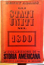 Gli Stati Uniti nel Milleottocento / Gli Stati Uniti nel 1800