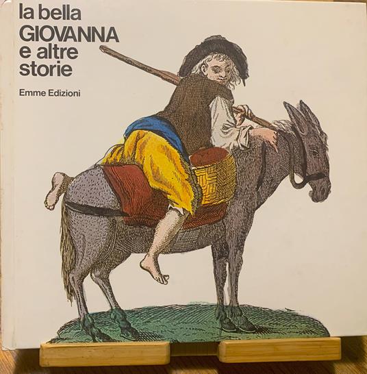La Bella Giovanna e altre storie. Sei favole > - copertina