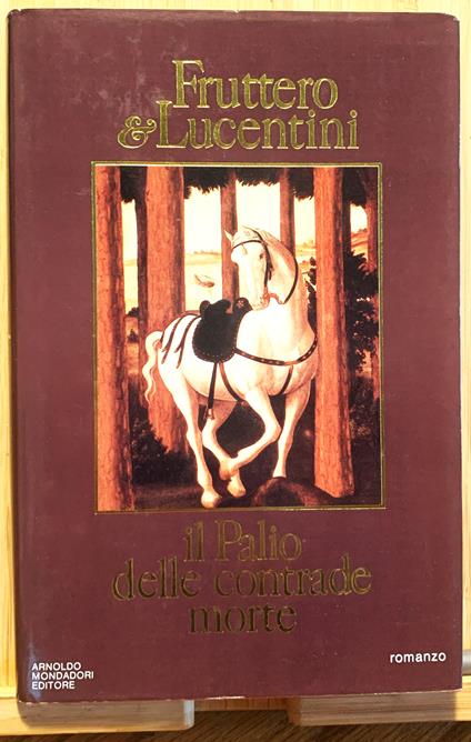 Il Palio delle contrade morte - Carlo Fruttero - copertina