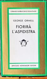 Fiorirà l'aspidistra. Romanzo
