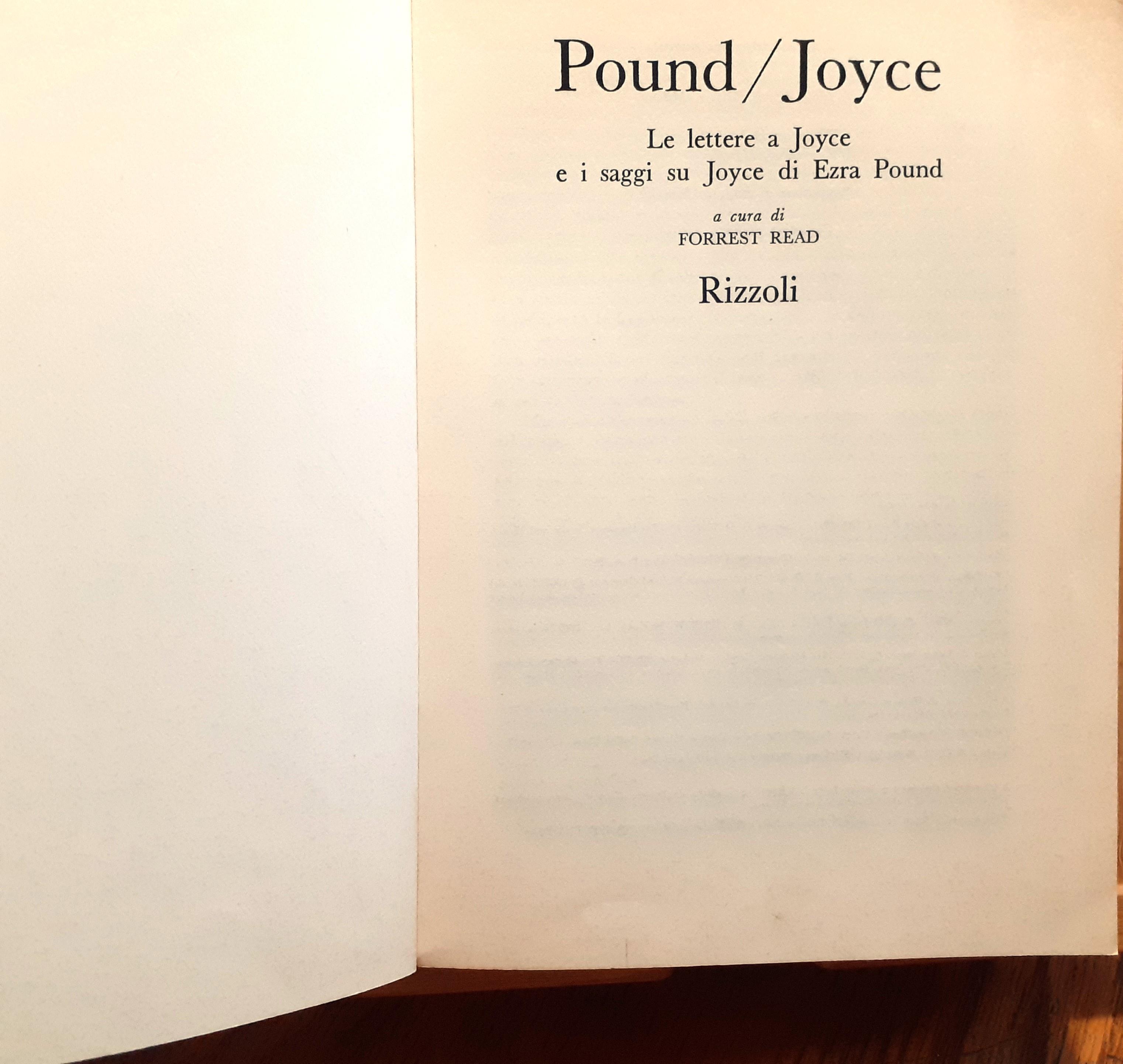 Pound/Joyce. Le lettere a Joyce e i saggi su Joyce di Ezra Pound