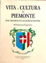 Vita e cultura in Piemonte dal Medioevo ai giorni nostri